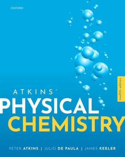 Cover for Atkins, Peter (Fellow, Fellow, University of Oxford) · Atkins' Physical Chemistry (Paperback Bog) [12 Revised edition] (2022)