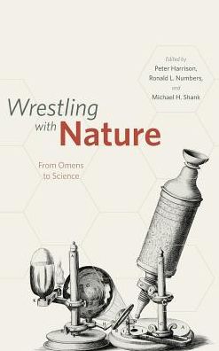 Cover for Peter Harrison · Wrestling with Nature: From Omens to Science - Emersion: Emergent Village resources for communities of faith (Gebundenes Buch) (2011)