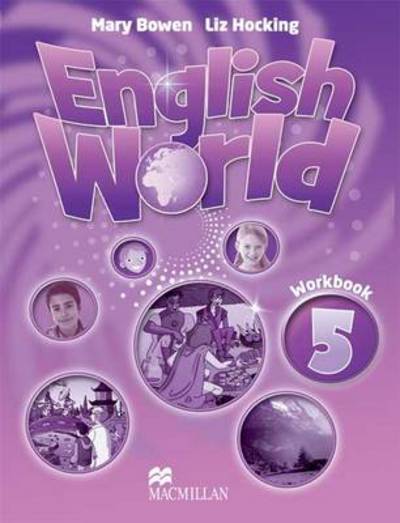 Cover for Mary Bowen · English World 5 Workbook (Paperback Book) (2010)