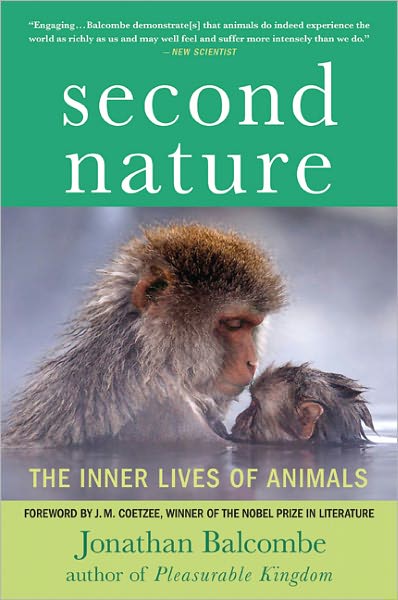 Second Nature: The Inner Lives of Animals - Macmillan Science - Jonathan Balcombe - Livros - Palgrave Macmillan - 9780230107816 - 12 de abril de 2011
