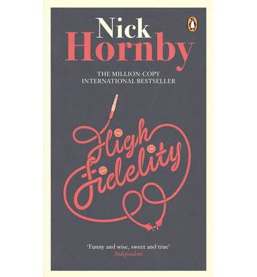 Cover for Nick Hornby · High Fidelity (Paperback Book) (2014)