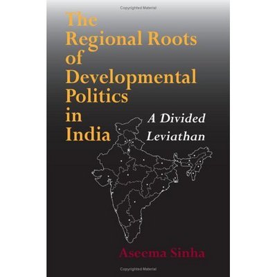 Cover for Aseema Sinha · The Regional Roots of Developmental Politics in India: A Divided Leviathan (Pocketbok) (2005)
