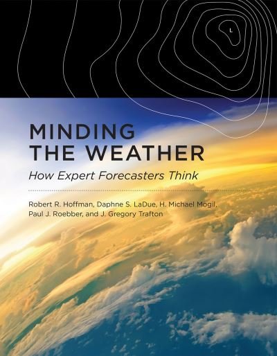 Cover for Robert R. Hoffman · Minding the Weather (Book) (2023)