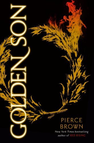 Cover for Pierce Brown · Golden Son: Book II of the Red Rising Trilogy (Innbunden bok) (2015)