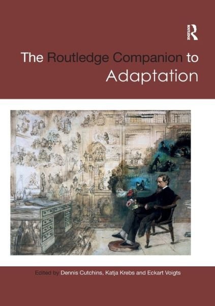 Cover for Cutchins Dennis · The Routledge Companion to Adaptation - Routledge Companions (Pocketbok) (2020)
