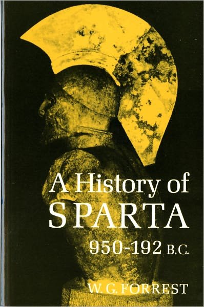 Cover for W.G. Forrest · A History of Sparta, 950-192 B.C. (Gebundenes Buch) [New edition] (1969)