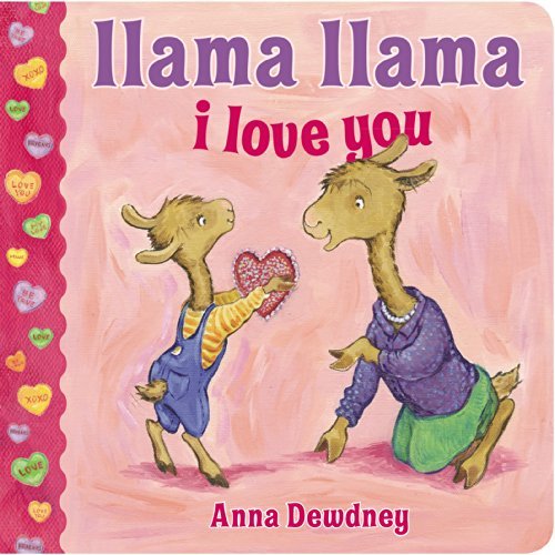 Cover for Anna Dewdney · Llama Llama I Love You - Llama Llama (Board book) [Brdbk edition] (2014)