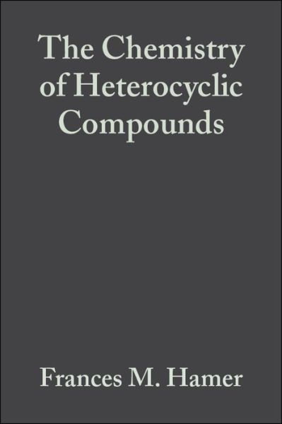 The Cyanine Dyes and Related Compounds, Volume 18 - Chemistry of Heterocyclic Compounds: A Series Of Monographs - FM Hamer - Books - John Wiley & Sons Inc - 9780470381816 - January 15, 1964