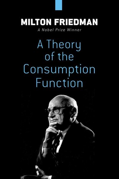 Cover for Milton Friedman · Theory of the Consumption Function (Pocketbok) (2020)