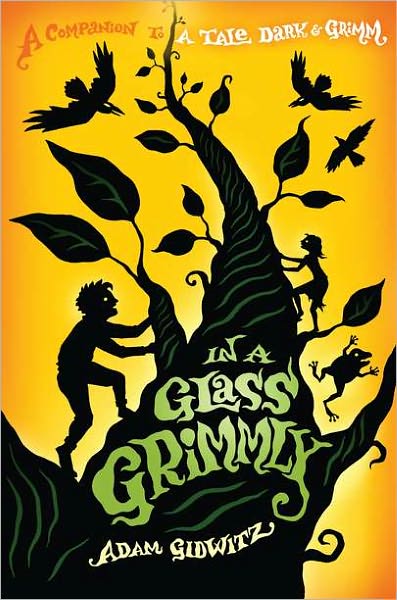 Cover for Adam Gidwitz · In a Glass Grimmly (Hardcover Book) [1st edition] (2012)