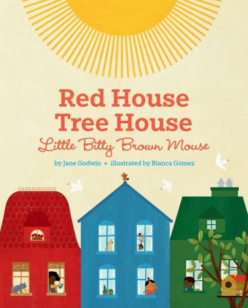 Cover for Jane Godwin · Red House, Tree House, Little Bitty Brown Mouse (Inbunden Bok) (2019)