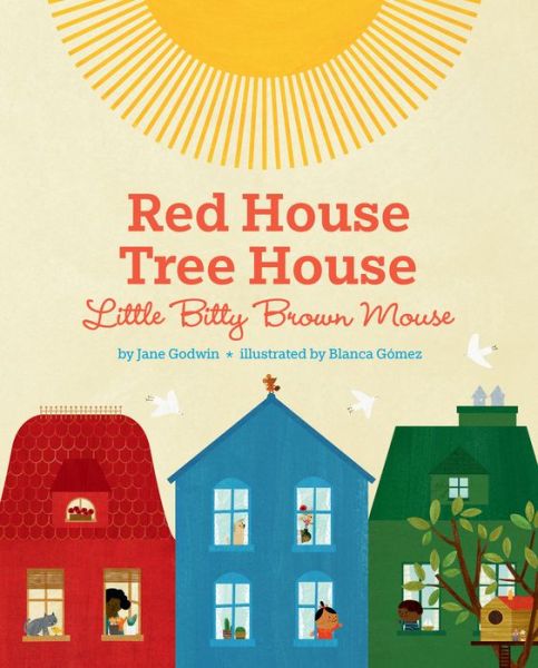 Cover for Jane Godwin · Red House, Tree House, Little Bitty Brown Mouse (Hardcover Book) (2019)