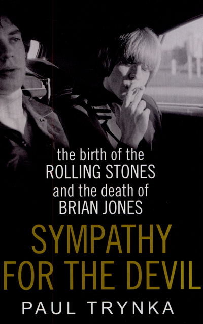 Cover for Paul Trynka · Sympathy for the Devil: The Birth of the Rolling Stones and the Death of Brian Jones (Paperback Bog) (2015)