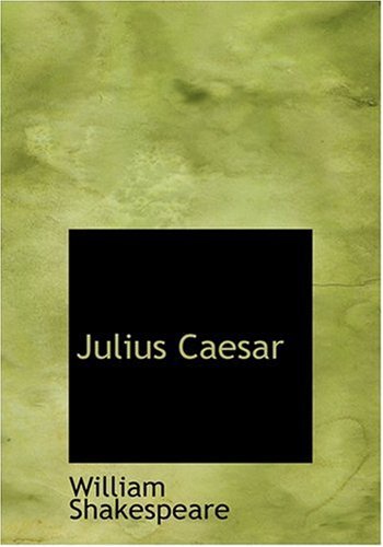 Julius Caesar - William Shakespeare - Bøger - BiblioLife - 9780554263816 - 18. august 2008