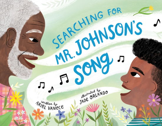Cover for Ariel Vanece · Searching for Mr. Johnson's Song (Hardcover Book) (2025)