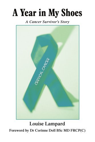 Cover for Louise Lampard · A Year in My Shoes: a Cancer Survivor?s Story (Paperback Book) (2007)