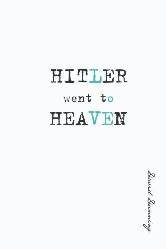 Cover for David Dunning · Hitler Went to Heaven (Paperback Book) (2013)