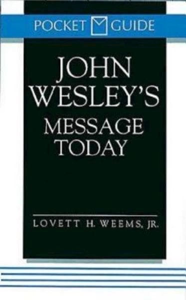 Cover for Lovett H. Weems · John Wesley's Message Today: Pocket Guide (Paperback Book) (1991)