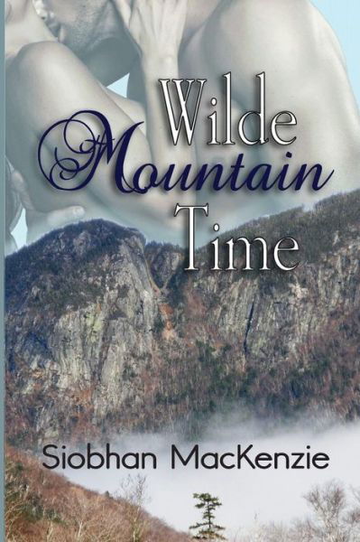 Cover for Siobhan Mackenzie · Wilde Mountain Time (Paperback Book) (2015)