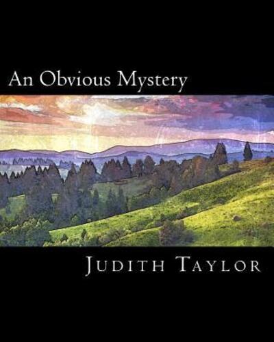 Cover for Judith Taylor · An Obvious Mystery : Colossians 1 : 23 - the gospel...which has been proclaimed in all creation under heaven. (Taschenbuch) (2015)