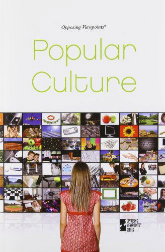 Cover for David M. Haugen · Popular Culture (Opposing Viewpoints) (Taschenbuch) (2010)