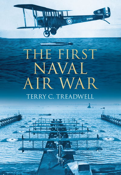 Cover for Terry C Treadwell · The First Naval Air War (Paperback Book) (2010)