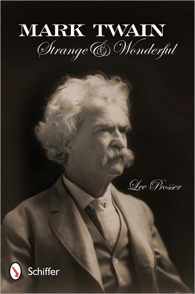 Cover for Lee Prosser · Mark Twain: Strange and Wonderful (Paperback Book) (2012)