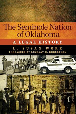Cover for L.Susan Work · The Seminole Nation of Oklahoma Volume 4 : A Legal History (Paperback Book) (2024)