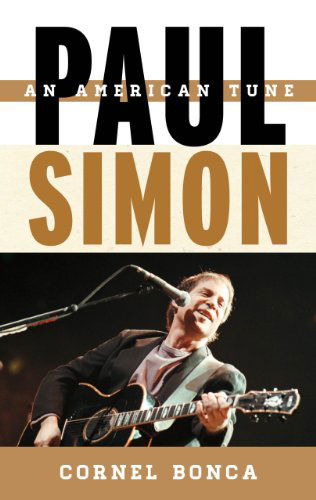 Cover for Cornel Bonca · Paul Simon: An American Tune - Tempo: A Rowman &amp; Littlefield Music Series on Rock, Pop, and Culture (Hardcover Book) (2014)