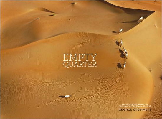 Cover for George Steinmetz · Empty Quarter (Hardcover Book) (2009)