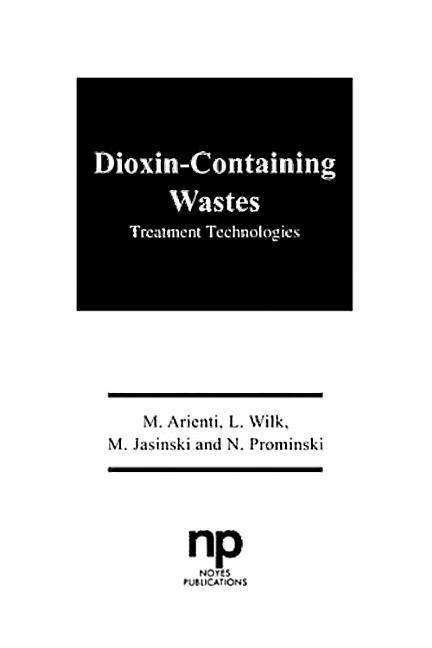 Cover for Mark Arienti · Dioxin-Containing Wastes (Hardcover bog) (1987)
