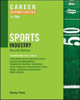 Cover for Shelly Field · Career Opportunities in the Sports Industry (Paperback Book) [4 Revised edition] (2010)