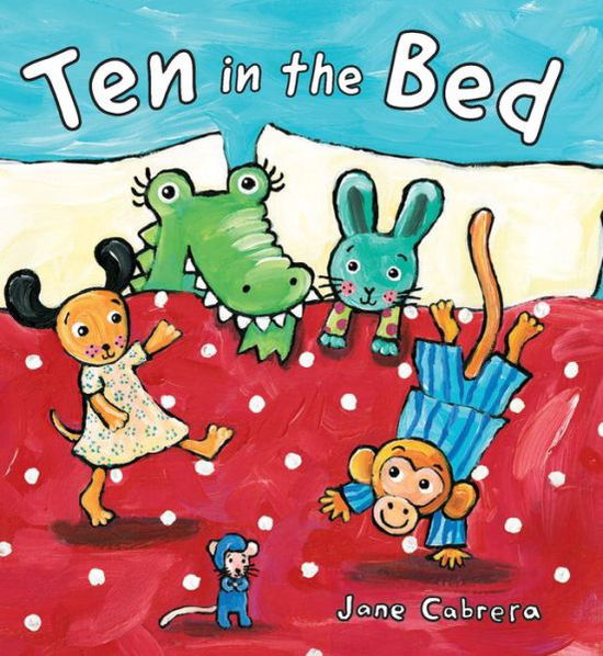 Cover for Jane Cabrera · Ten in the Bed - Jane Cabrera's Story Time (Board book) (2020)