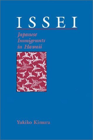 Cover for Yukiko Kimura · Issei: Japanese Immigrants in Hawaii (Taschenbuch) [Reprint edition] (1992)