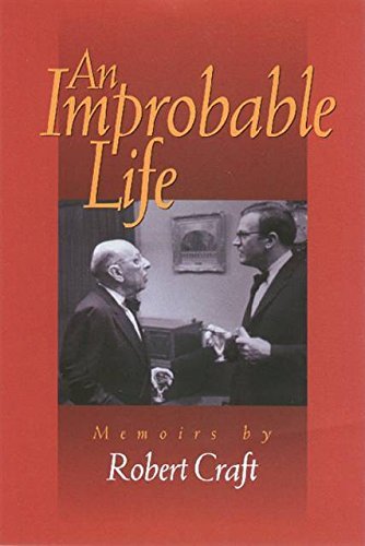 Cover for Robert Craft · An Improbable Life: Memoirs (Hardcover bog) (2002)