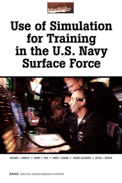 Cover for Roland Yardley · Use of Simulation for Training in the U.S. Navy Surface Force (Pocketbok) (2003)