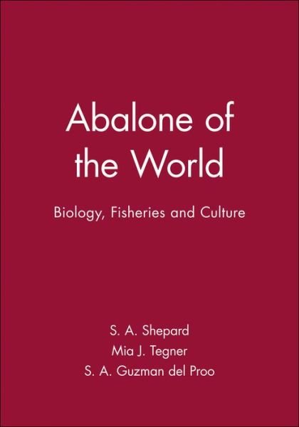 Cover for Shepherd · Abalone of the World: Biology, Fisheries and Culture (Hardcover Book) (1992)