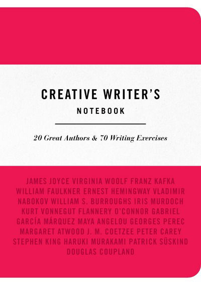 Cover for John Gillard · Creative Writer's Notebook: 20 Great Authors &amp; 70 Writing Exercises (Paperback Book) (2018)