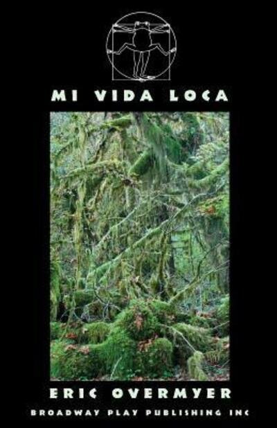 Cover for Eric Overmyer · Mi Vida Loca (Paperback Book) (2013)