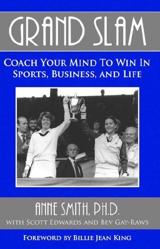 Cover for Anne Smith · Grand Slam Coach Your Mind to Win in Sports, Business, and Life (Paperback Bog) (2006)