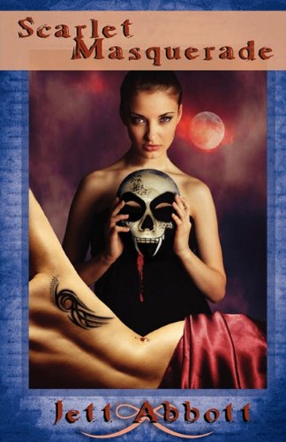 Cover for Jett Abbott · Scarlet Masquerade (Paperback Book) (2011)