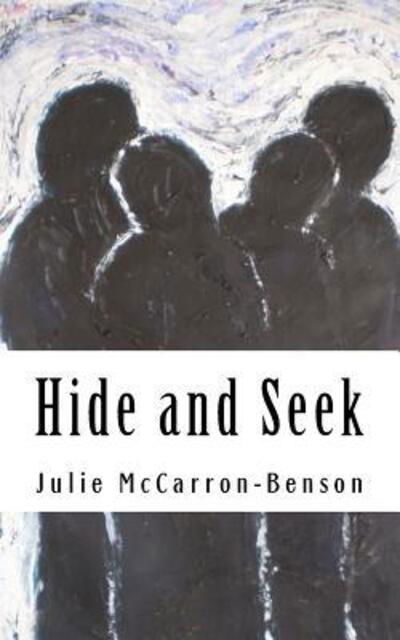 Cover for Julie McCarron-Benson · Hide and Seek (Taschenbuch) (2016)