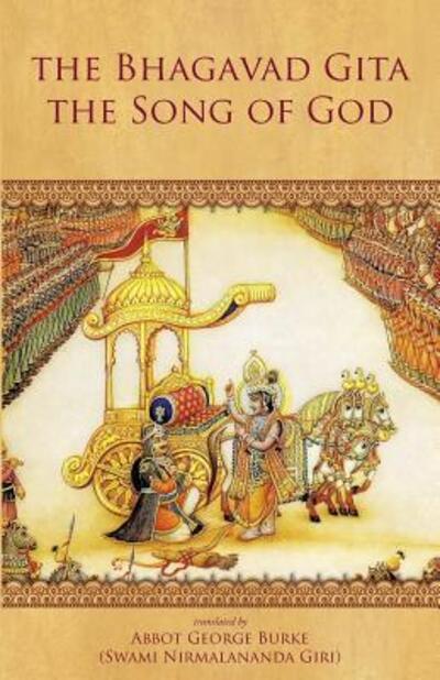 Cover for Abbot George Burke (Swami Nirmalananda Giri) · The Bhagavad Gita - The Song of God (Paperback Book) (2017)