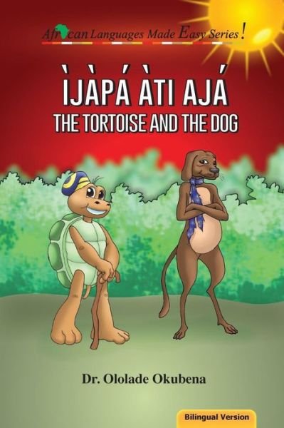 Cover for Ololade a Okubena · The Tortoise and The Dog - Bilingual (Paperback Book) (2018)