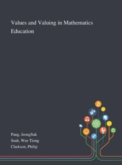 Cover for Jeongsuk Pang · Values and Valuing in Mathematics Education (Hardcover Book) (2020)