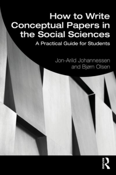 Cover for Johannessen, Jon-Arild (Nord University, Oslo, Norway) · How to Write Conceptual Papers in the Social Sciences: A Practical Guide for Students (Paperback Book) (2023)