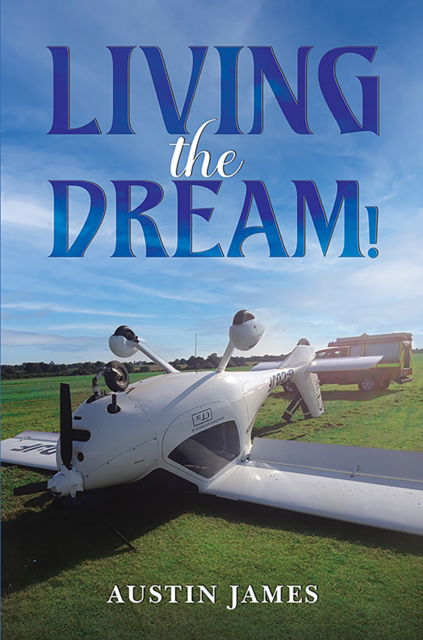 Cover for Austin James · Living the Dream! (Paperback Book) (2024)