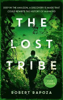The Lost Tribe: An page-turning archeological thriller with a twist you won't see coming - Nick Randall Series - Robert Rapoza - Books - Vinci Books - 9781036702816 - April 24, 2025