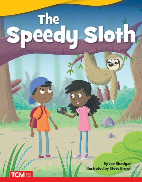 The Speedy Sloth - Joe Rhatigan - Books - Teacher Created Materials - 9781087601816 - June 30, 2022