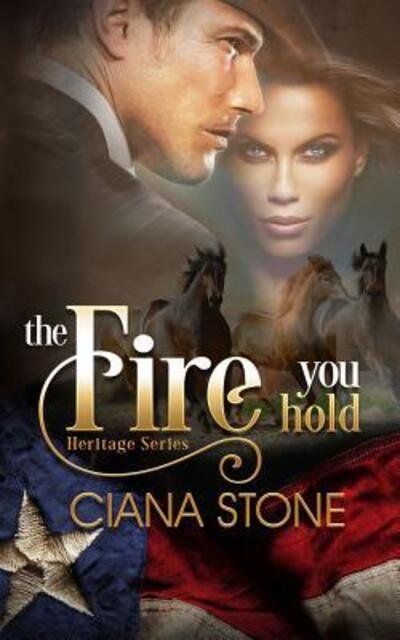 Cover for Ciana Stone · The Fire You Hold (Paperback Bog) (2019)